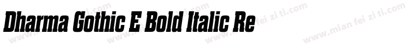 Dharma Gothic E Bold Italic Regular字体转换